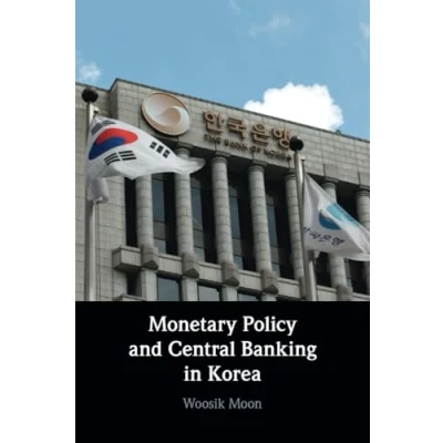 Afbeelding van Monetary Policy and Central Banking in Korea