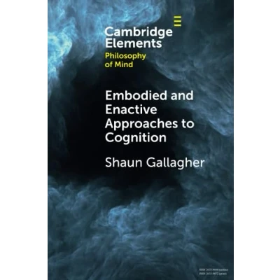 Afbeelding van Elements in Philosophy of Mind Embodied and Enactive Approaches to Cognition