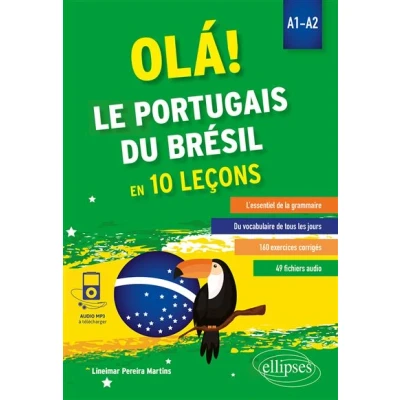 Image de OLÁ! Le portugais du Brésil en 10 leçons. A1 A2 (avec fichiers audio)