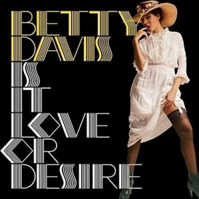 Afbeelding van Betty Davis Is It Love or Desire (LP)