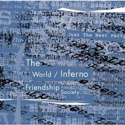 Afbeelding van World/Inferno Friendship Society Just The Best Party (CD)