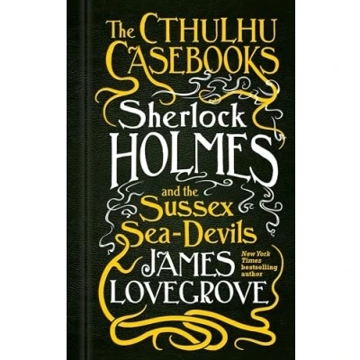 Afbeelding van the Cthulhu Casebooks Sherlock Holmes and Sussex Sea Devils