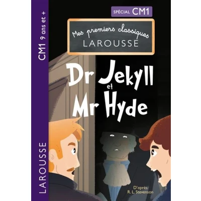 Image de Mes premiers classiques Larousse : Docteur Jekyll et Mister Hyde CM1
