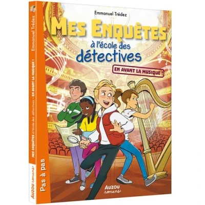Image de MES ENQUETES A L ECOLE DES DETECTIVES Tome 07 EN AVANT LA MUSIQUE !