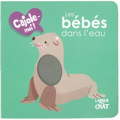 Image de Les bébés dans l&#039;eau Cajole moi !