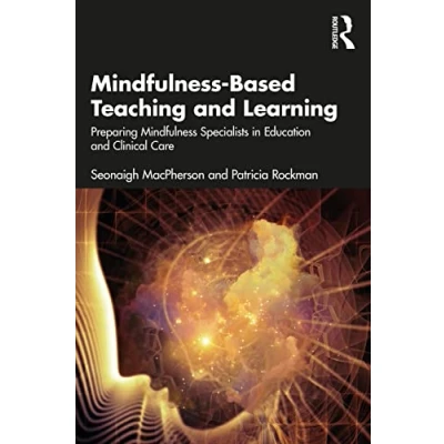 Afbeelding van Mindfulness Based Teaching and Learning