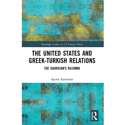 Afbeelding van Routledge Studies in US Foreign Policy The United States and Greek Turkish Relations