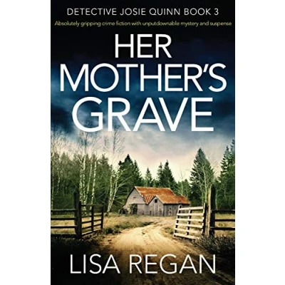 Afbeelding van Detective Josie Quinn Her Mother&#039;s Grave
