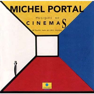 Afbeelding van Michel Portal, Bruno Chevillon, Nils Wogram Musiques De Cinemas (CD)