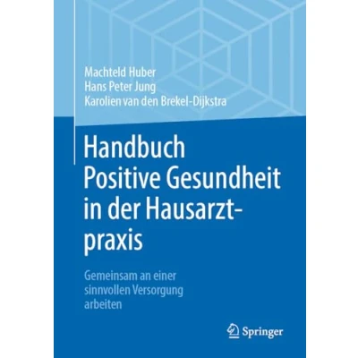 Afbeelding van Handbuch Positive Gesundheit in der Hausarztpraxis
