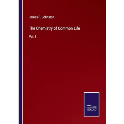 Afbeelding van The Chemistry of Common Life