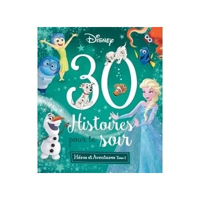 Image de DISNEY 30 Histoires pour le soir Héros et Aventures Tome 2