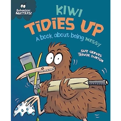 Afbeelding van Behaviour Matters Matters: Kiwi Tidies Up A book about being messy