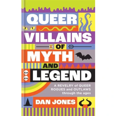 Image de Queer Villians of Myth and Legend