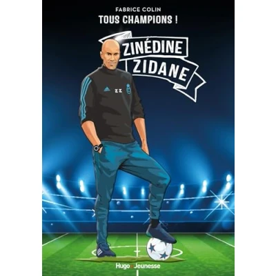 Afbeelding van TOUS CHAMPIONS ZINEDINE ZIDANE A JAMAIS LE PREMIER