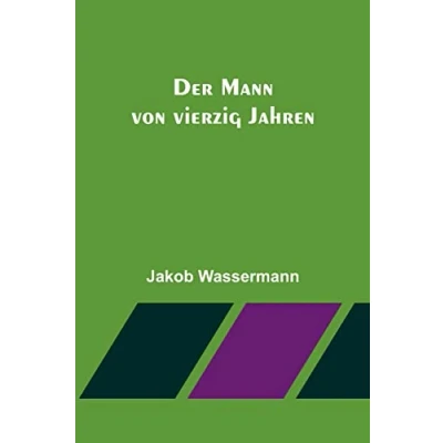 Afbeelding van Der Mann von vierzig Jahren