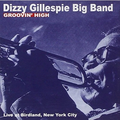 Afbeelding van Dizzy Gillespie Big Band Groovin&#039; High (CD)