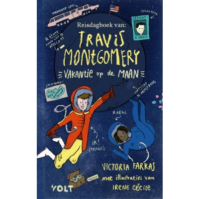 Afbeelding van Het reisdagboek van Travis Montgomery: Vakantie op de maan