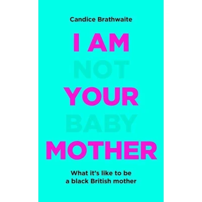 Afbeelding van I Am Not Your Baby Mother