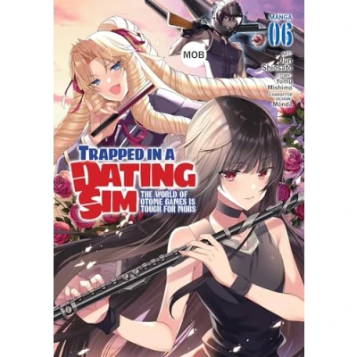 Afbeelding van Trapped in a Dating Sim: The World of Otome Games is Tough for Mobs (Manga) Vol. 6