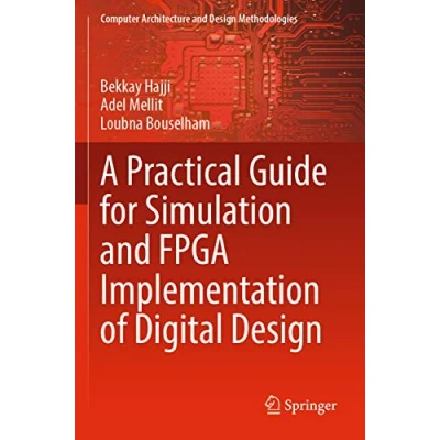 Afbeelding van Computer Architecture and Design Methodologies A Practical Guide for Simulation FPGA Implementation of Digital