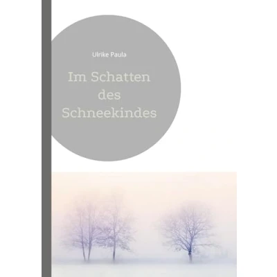 Afbeelding van Im Schatten des Schneekindes