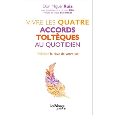 Image de Vivre les quatre accords toltèques au quotidien