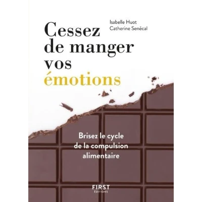 Image de Cessez de manger vos émotions, brisez le cycle la compulsion alimentaire