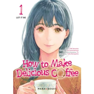 Afbeelding van HOW TO MAKE DELICIOUS COFFEE,01