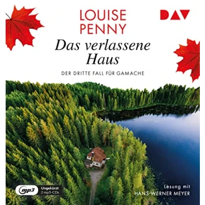 Afbeelding van Das verlassene Haus. Der dritte Fall für Gamache