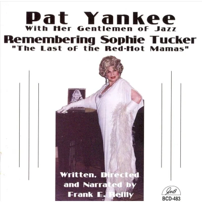 Afbeelding van Pat Yankee Remembering Sopie Tucker (CD)