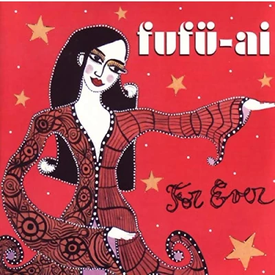 Afbeelding van Fufu Ai For Ever (CD)