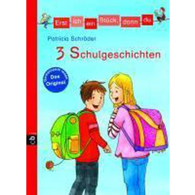 Afbeelding van Erst ich ein Stück, dann du! 3 Schulgeschichten