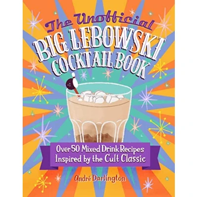 Afbeelding van The Unofficial Big Lebowski Cocktail Book
