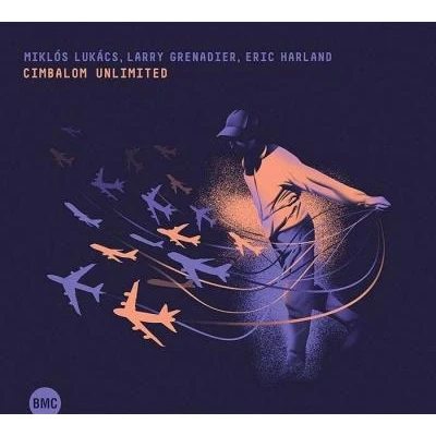 Afbeelding van Miklos Lukacs &amp; Eric Harland Larry Grenadier Cimbalom Unlimited (CD)