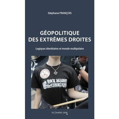 Afbeelding van GEOPOLITIQUE DES EXTREMES DROITES
