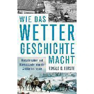 Afbeelding van Wie das Wetter Geschichte macht