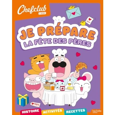 Afbeelding van CHEFCLUB KIDS JE PREPARE LA FETE DES PERES