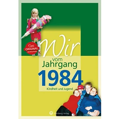 Afbeelding van Wir vom Jahrgang 1984 Kindheit und Jugend