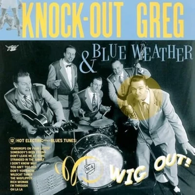 Afbeelding van Knockout Greg &amp; Blue Weather Wig Out (2 LPs)