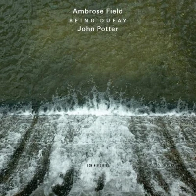 Afbeelding van Ambrose Field, John Potter Being Dufay (CD)