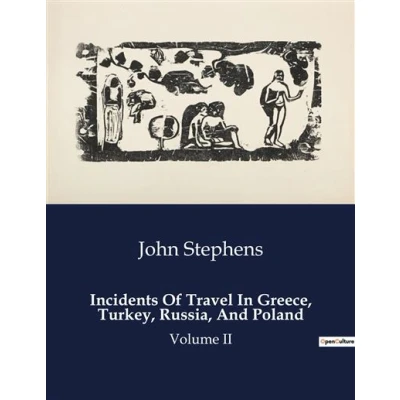 Image de Incidents Of Travel In Greece, Turkey, Russia, And Poland