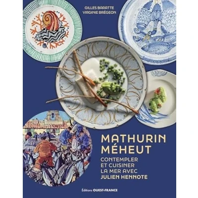 Afbeelding van MATHURIN MEHEUT CONTEMPLER ET CUISINER LA MER JULIEN HENOTTE