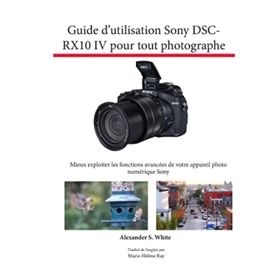 Afbeelding van Guide d&#039;utilisation Sony DSC RX10 IV pour tout photographe