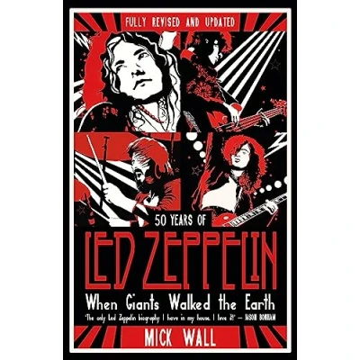 Afbeelding van When Giants Walked The Earth 50 years of Led Zeppelin fully revised and updated biography