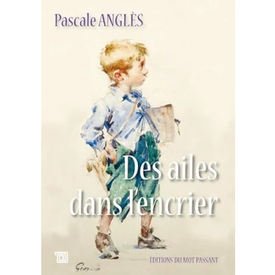 Afbeelding van DES AILES DANS L&#039;ENCRIER