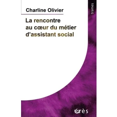 Afbeelding van La rencontre au coeur du métier d&#039;assistant social