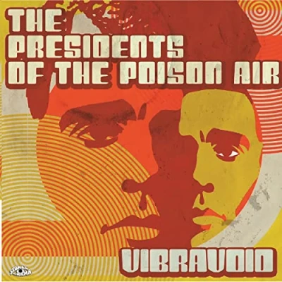 Afbeelding van Vibravoid Presidents Of The Poison Air (CD)
