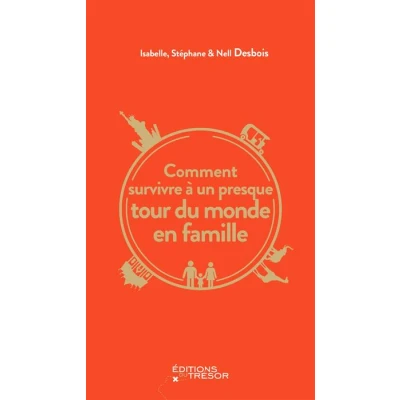 Image de Comment survivre à un presque tour du monde en famille