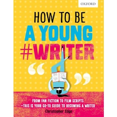 Afbeelding van How To Be A Young #Writer
